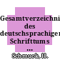 Gesamtverzeichnis des deutschsprachigen Schrifttums (GV) 1700 - 1910 Vol 0013 : Beri - Bern.