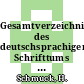 Gesamtverzeichnis des deutschsprachigen Schrifttums (GV) 1700 - 1910 Vol 0093 : Mark-May.