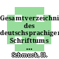 Gesamtverzeichnis des deutschsprachigen Schrifttums (GV) 1700 - 1910. Vol 0017 : Blat-Boc.