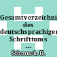 Gesamtverzeichnis des deutschsprachigen Schrifttums (GV) 1700 - 1910. Vol 0027 : D - deh.