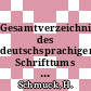 Gesamtverzeichnis des deutschsprachigen Schrifttums (GV) 1700 - 1910. Vol 0037 : Fei-Fes.