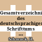 Gesamtverzeichnis des deutschsprachigen Schrifttums (GV) 1700 - 1910. Vol 0047 : Gest - Gleh.