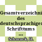 Gesamtverzeichnis des deutschsprachigen Schrifttums (GV) 1700 - 1910. Vol 0051 : Grok - Grus.