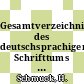Gesamtverzeichnis des deutschsprachigen Schrifttums (GV). 1700 - 1910 Vol. 0102 : Naq-Neu.
