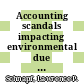 Accounting scandals impacting environmental due diligence / [E-Book]