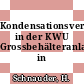 Kondensationsversuche in der KWU Grossbehälteranlage in Karlstein.