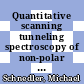 Quantitative scanning tunneling spectroscopy of non-polar III-V compound semiconductor surfaces [E-Book] /