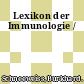 Lexikon der Immunologie /