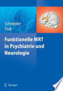 Funktionelle MRT in Psychiatrie und Neurologie [E-Book] /