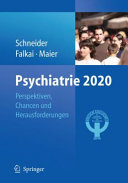 Psychiatrie 2020 [E-Book] : Perspektiven, Chancen und Herausforderungen /