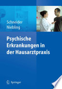 Psychische Erkrankungen in der Hausarztpraxis [E-Book] /