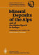 Mineral deposits of the Alps and of the alpine epoch in Europe : Mineral Deposits of the Alps International Symposium 0004 : Berchtesgaden, 04.10.1981-10.10.1981.