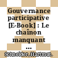 Gouvernance participative [E-Book] : Le chaînon manquant dans la lutte contre la pauvreté /