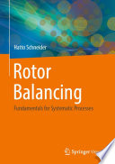 Rotor Balancing [E-Book] : Fundamentals for Systematic Processes /