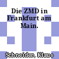Die ZMD in Frankfurt am Main.