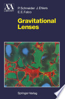 Gravitational lenses [E-Book] /