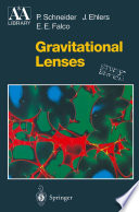 Gravitational Lenses [E-Book] /