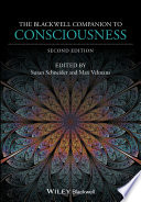 The Blackwell companion to consciousness /