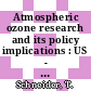 Atmospheric ozone research and its policy implications : US - Dutch international symposium on ozone research and its policy implications. 0003: proceedings : Nijmegen, 09.05.88-13.05.88.