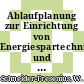 Ablaufplanung zur Einrichtung von Energiespartechniken und Blockheizkraftwerken : Energieeinsparungen in Krankenhäusern und sonstigen öffentlichen Einrichtungen: Fachtagung: Vortrag : Bonn, 20.04.88-21.04.88