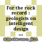For the rock record : geologists on intelligent design [E-Book] /