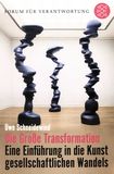 Die grosse Transformation : eine Einführung in die Kunst gesellschaftlichen Wandels /