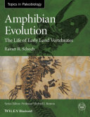 Amphibian evolution : the life of early land vertebrates [E-Book] /