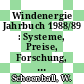 Windenergie Jahrbuch 1988/89 : Systeme, Preise, Forschung, Vereine, Firmen.