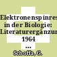 Elektronenspinresonanz in der Biologie: Literaturergänzung 1964 - 1966.