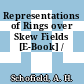 Representations of Rings over Skew Fields [E-Book] /