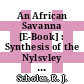 An African Savanna [E-Book] : Synthesis of the Nylsvley Study /