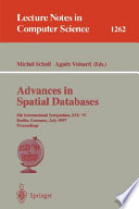 Advances in Spatial Databases [E-Book] : 5th International Symposium, SSD'97, Berlin, Germany, July 15-18, 1997 Proceedings /