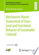Mechanism-Based Assessment of Structural and Functional Behavior of Sustainable Cottonid [E-Book] /