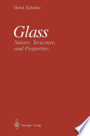 Glass : nature, structure, and properties [E-Book] /