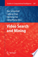 Video Search and Mining [E-Book] /