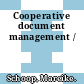 Cooperative document management /