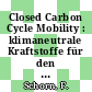 Closed Carbon Cycle Mobility : klimaneutrale Kraftstoffe für den Verkehr der Zukunft /