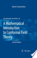 A mathematical  introduction to conformal field theory [E-Book] /