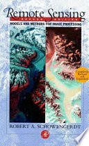 Remote sensing : models and methods for image processing /