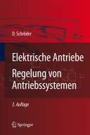 Elektrische Antriebe - Regelung von Antriebssystemen [E-Book] /