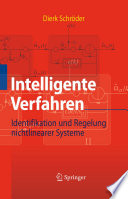 Intelligente Verfahren [E-Book] : Identifikation und Regelung nichtlinearer Systeme /