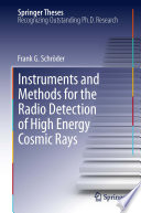 Instruments and Methods for the Radio Detection of High Energy Cosmic Rays [E-Book] /
