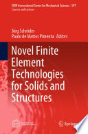Novel Finite Element Technologies for Solids and Structures [E-Book] /