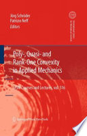 Poly-, Quasi- and Rank-One Convexity in Applied Mechanics [E-Book] /
