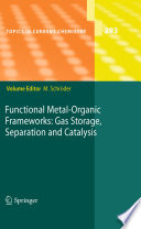 Functional Metal-Organic Frameworks: Gas Storage, Separation and Catalysis [E-Book] /