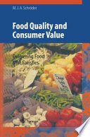 Food Quality and Consumer Value [E-Book] : Delivering Food that Satisfies /