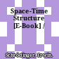 Space-Time Structure [E-Book] /