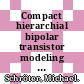 Compact hierarchial bipolar transistor modeling with HICUM / [E-Book]