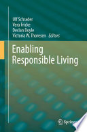 Enabling responsible living [E-Book] /