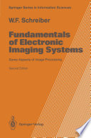 Fundamentals of Electronic Imaging Systems [E-Book] : Some Aspects of Image Processing /